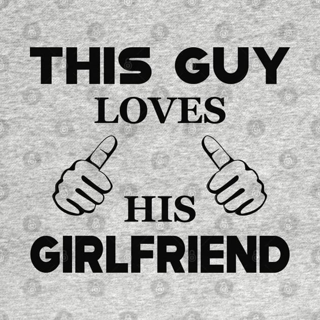 Boyfriend - This guy loves his girlfriend by KC Happy Shop